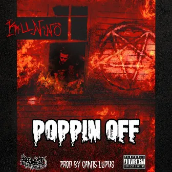 Poppin' Off by KiLLNiÑO