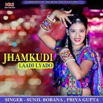 Jhamkudi Laadi Laydo by Priya Gupta