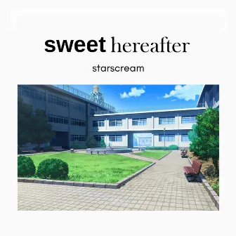 sweet hereafter by starscream