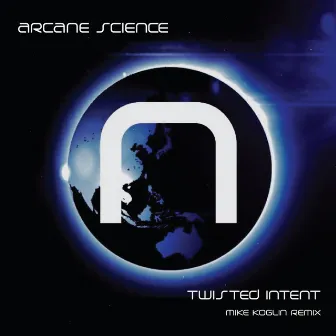 Twisted Intent by Arcane Science