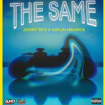 THE SAME by JONNY TATS