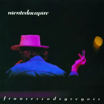 Niente Da Capire by Francesco De Gregori