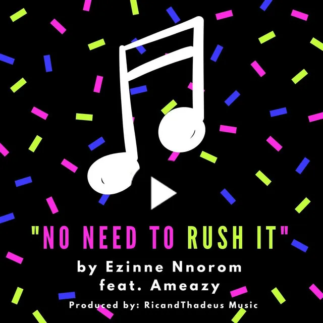 No Need to Rush It (feat. Ameazy)