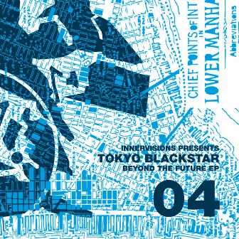 Beyond The Future EP by Tokyo Black Star