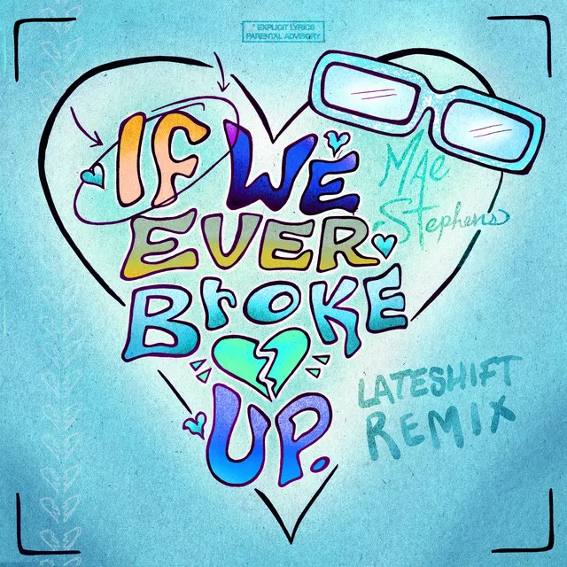 If We Ever Broke Up - Lateshift Extended Mix