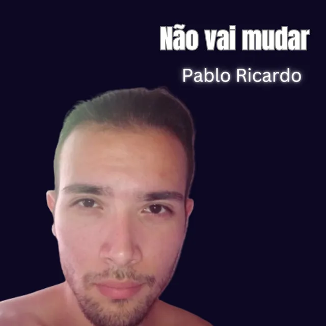 Não Vai Mudar (Remastered)