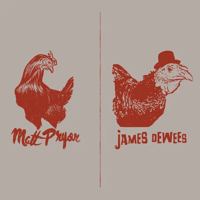 Matt Pryor and James Dewees