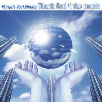 Thank God 4 the Music (Remixes) by Marquis