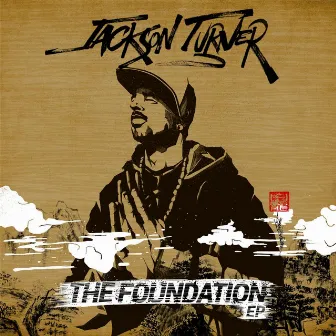 The Foundation EP by Jackson Turner