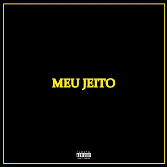 Meu Jeito by Manifesto011