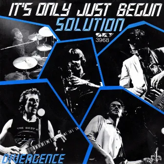 It's Only Just Begun / Divergence by Solution