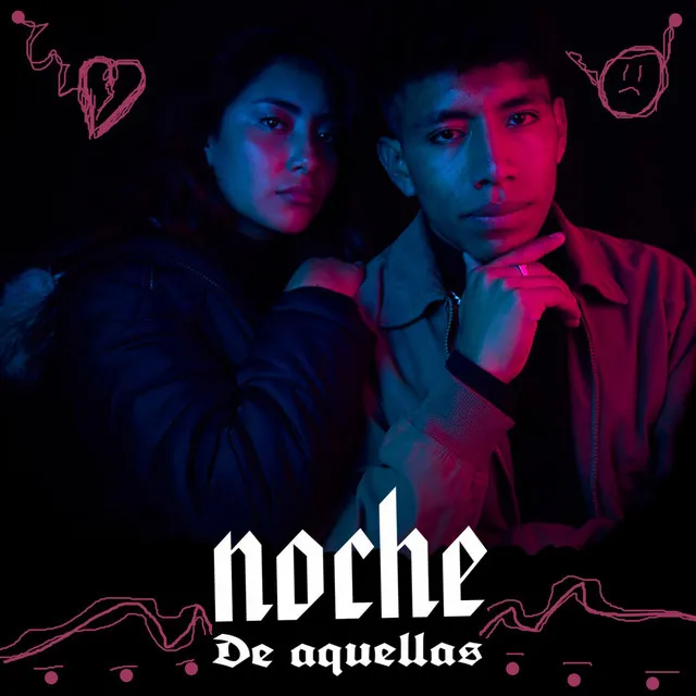 noche de aquellas