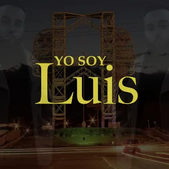 Yo Soy Luis by Raul Molina