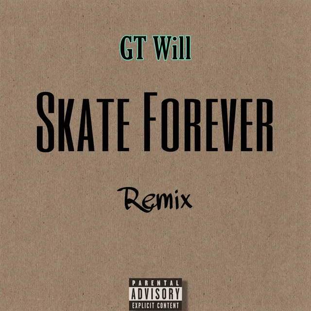 Skate Forever remix