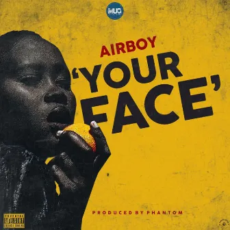 Your Face by AirBoy