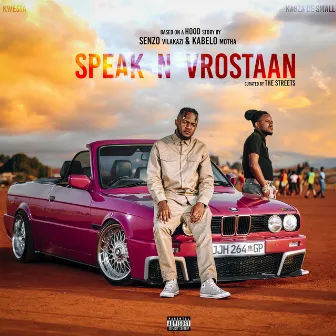 Speak N Vrostaan by Kwesta