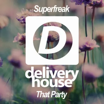 That Party by SUPERFREAK