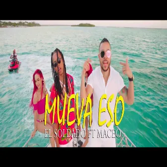 Mueva Eso by El Soldado