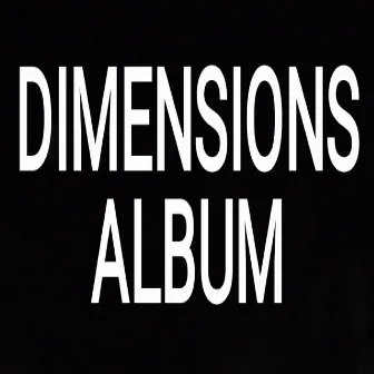 DIMENSIONS by Jay D'ruu