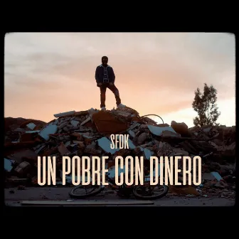 Un Pobre Con Dinero by SFDK