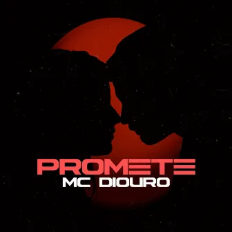 Promete by Mc Diouro