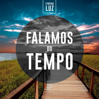 Falamos do Tempo by Paiva Prod