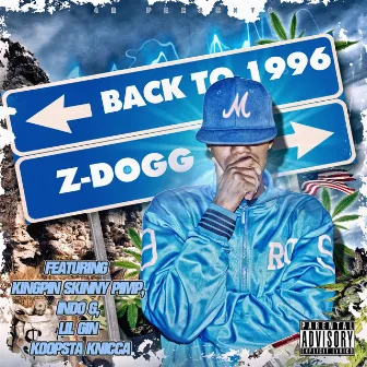 Back To 1996 by Z-Dogg