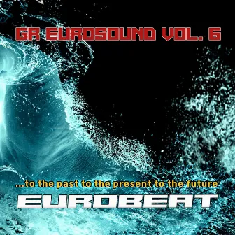 GReurosound, Vol. 6 by GReurosound