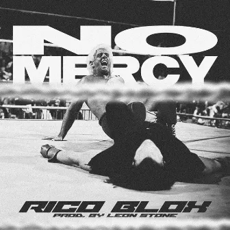 No Mercy by Rico Blox