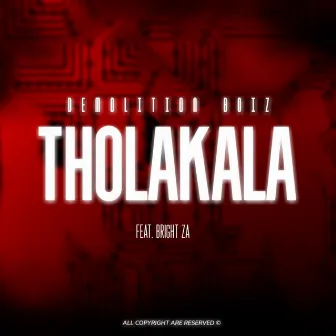 Tholakala by Demolition Boiz