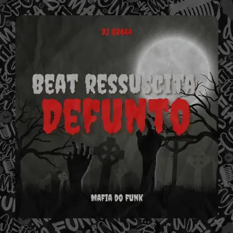 Beat Ressuscita Defunto by DJ GR444