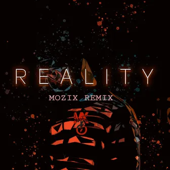 Reality (Mozix Remix) by Ashwin Bhaskar