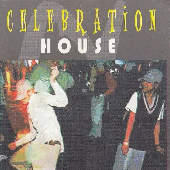 Celebration House by DJ Sly