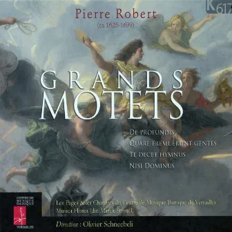 Robert: Grand Motets by Les Chantres