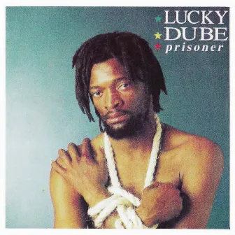 Prisoner (Remastered) by Lucky Dube