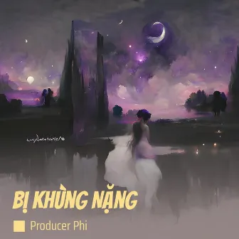 Bị Khùng Nặng by Box Venn