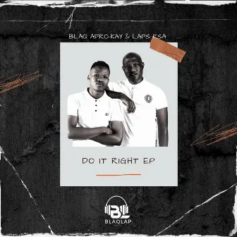 Do It Right by Laps Rsa