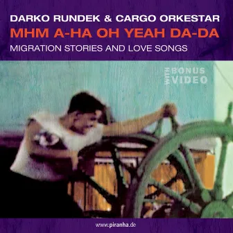 Mhm A-ha Oh Yeah Da-Da by Cargo Orkestar