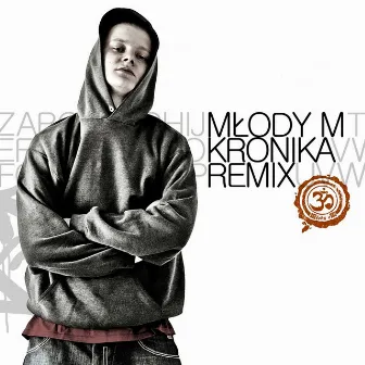 Kronika Remix by Młody M