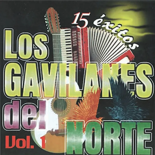 15 Exitos de los Gavilanes del Norte