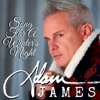 Song for a Winter's Night by Adam James