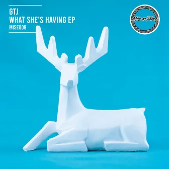 What She's Having EP by GTJ