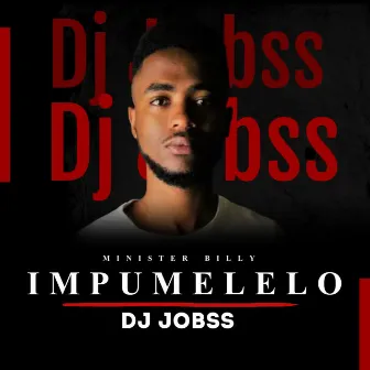 IMPUMELELO by Dj Jobss