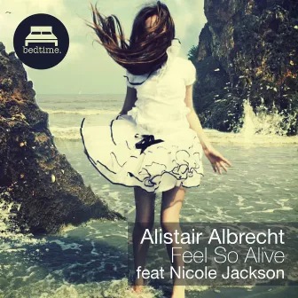 Feel so Alive (feat. Nicole Jackson) by Alistair Albrecht