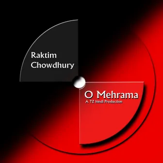 O Mehrama by Raktim Chowdhury