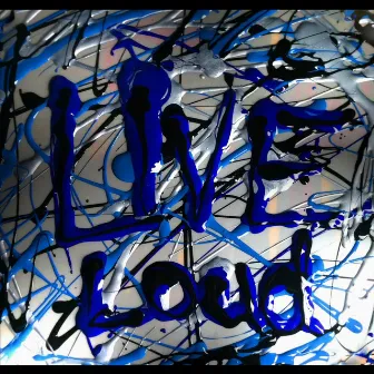 Live Loud by Luke Jackson