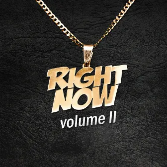 Right Now Volume 2 by Dell Harris