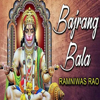 Bajrang Bala by Ramniwas Rao