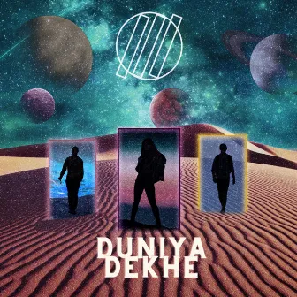 Duniya Dekhe by Whan