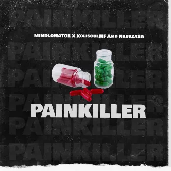 Painkiller by Nkukza SA